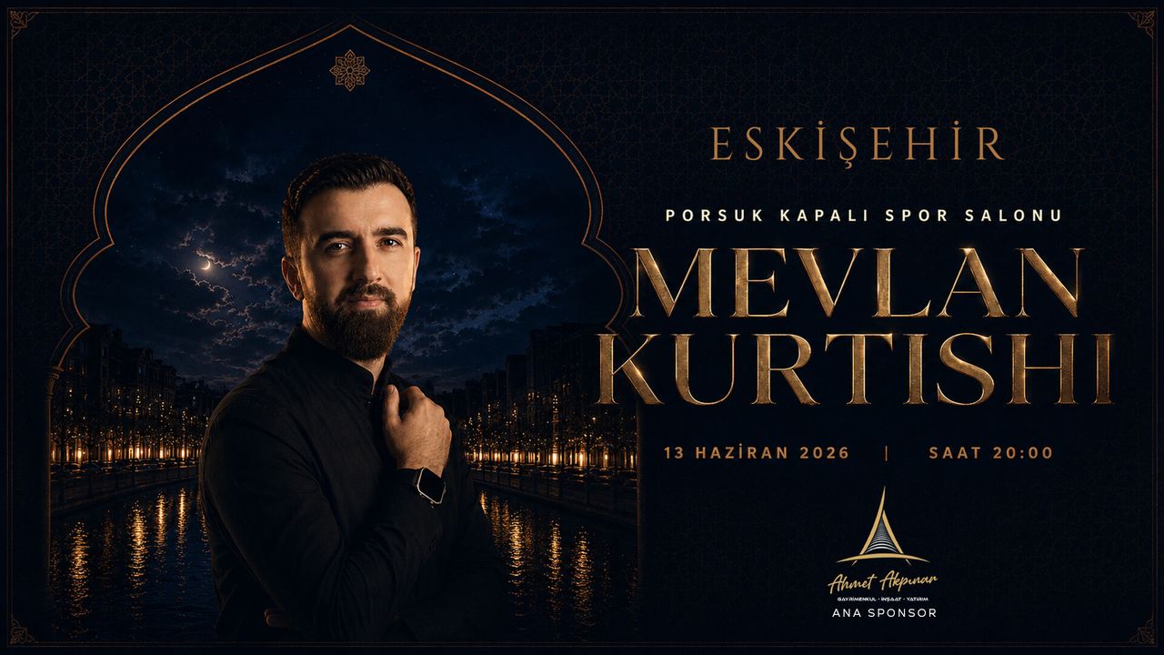 Mevlan Kurtishi Eskişehir'de Sahne Alacak
