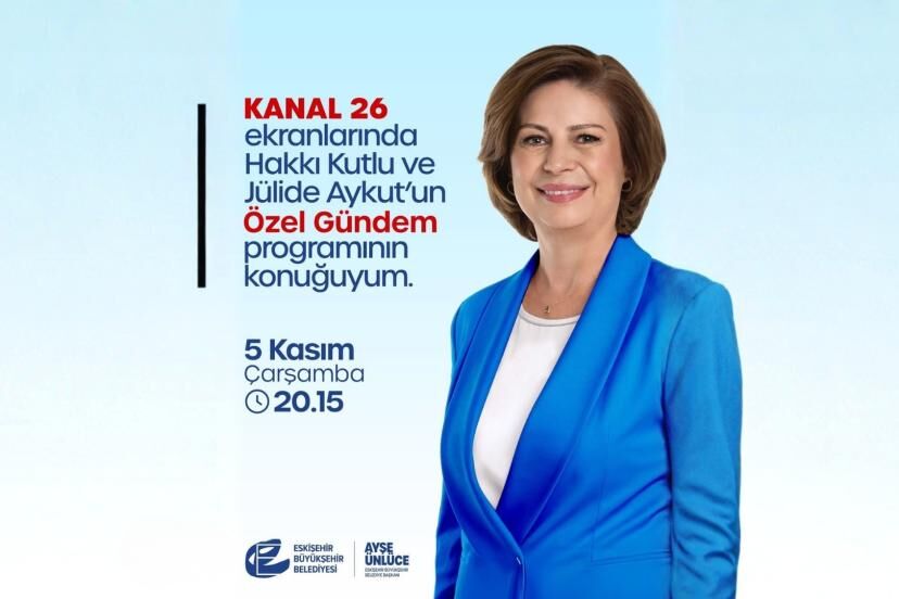 Bu Akşam Kanal 26’da Özel Konuk: Ayşe Ünlüce