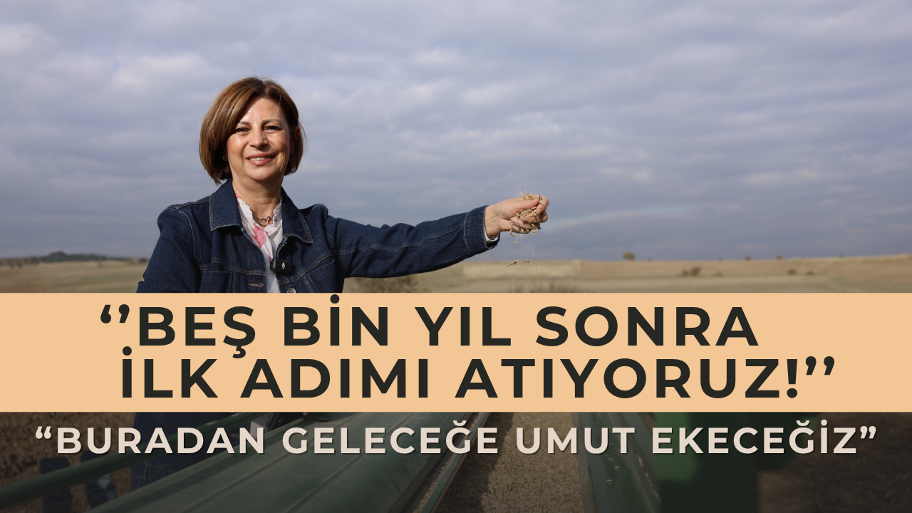 Başkan Ayşe Ünlüce’den Geleceğe Umut Eken Proje: Kavılca Buğdayı Eskişehir’de!