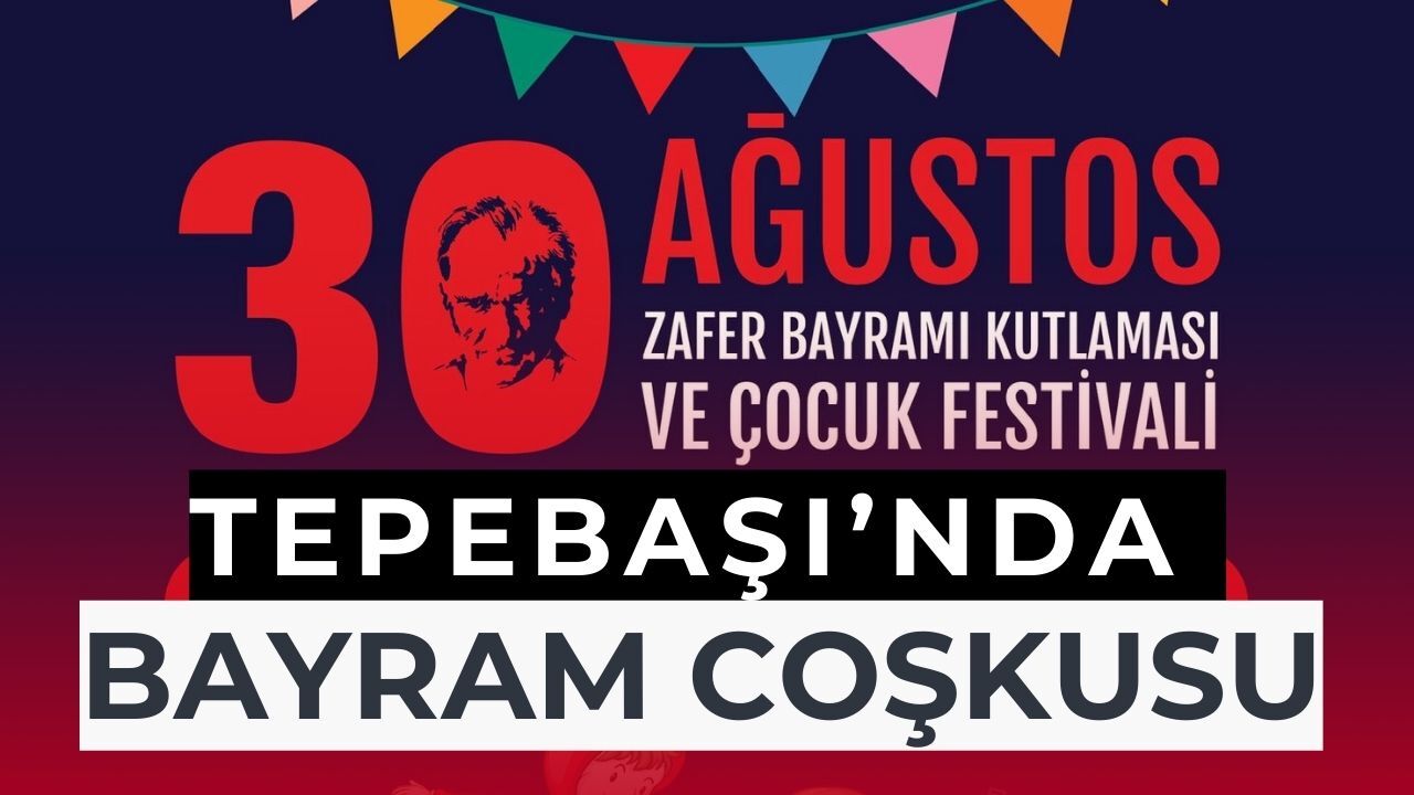 Tepebaşı’nda 30 Ağustos Zafer Bayramı Coşkusu