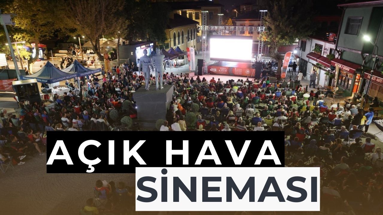 Odunpazarı’nda Yıldızların Altında Sinema Keyfi