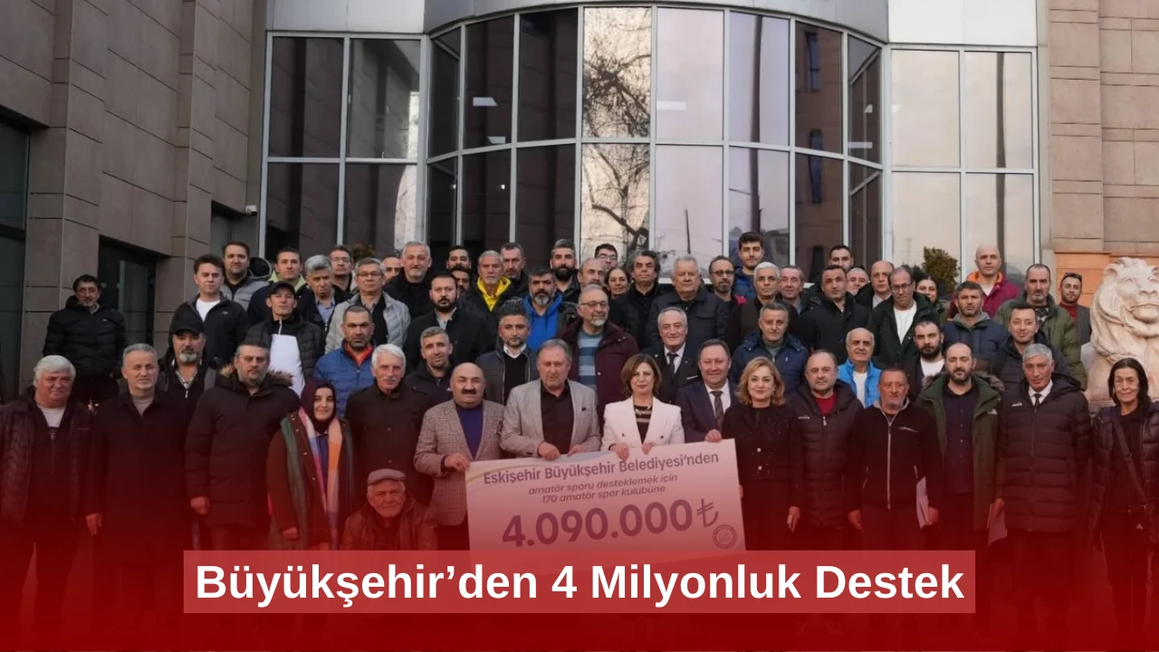 Büyükşehir’den 4 Milyonluk Destek