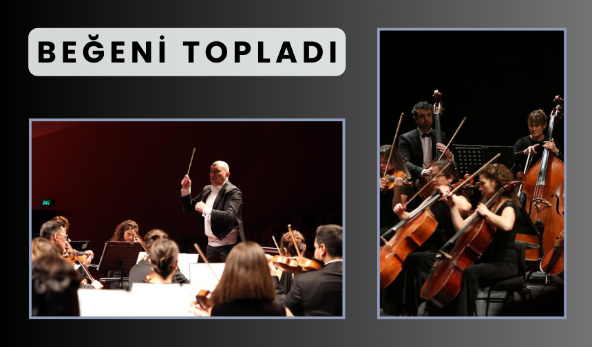 Senfoni Orkestrası’ndan Muhteşem Konser