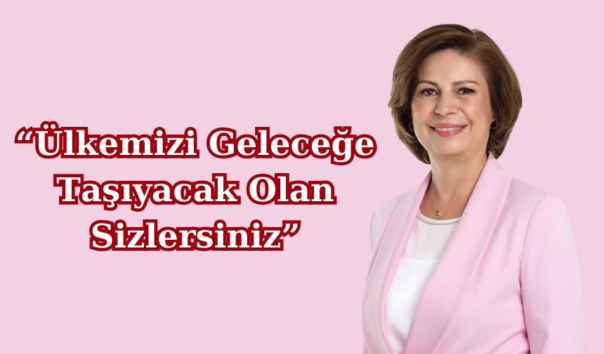 Ünlüce’den Öğretmenler Günü Mesajı