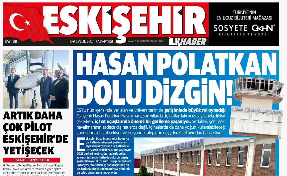 Eskişehir İlk Haber'in yeni sayısı yayımlandı