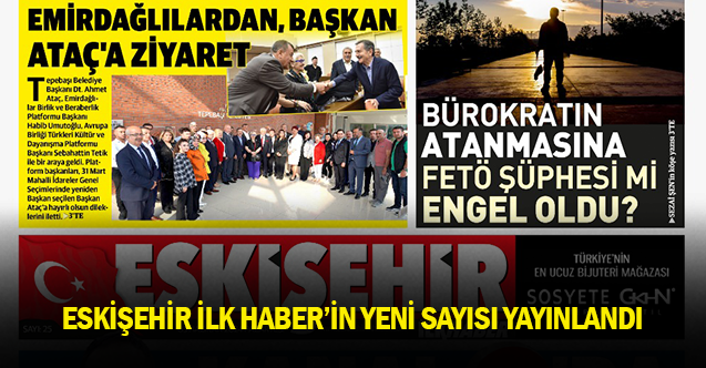 Eskişehir İlk Haber'in yeni sayısı yayınlandı