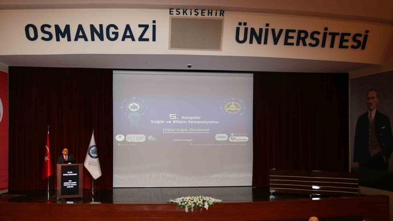 5. Eskişehir Sağlık ve Bilişim Sempozyumu ESOGÜ’de düzenlendi