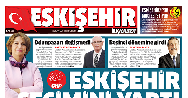 Eskişehir İlk Haber'in yeni sayısı yayınlandı