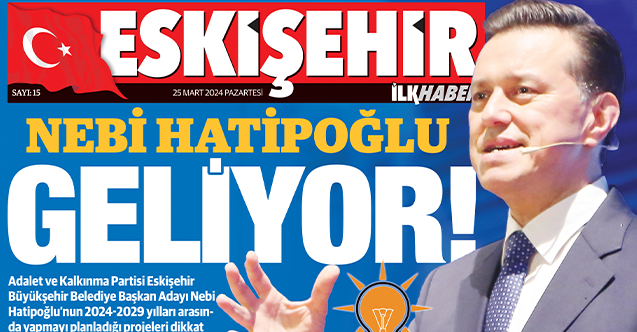 Eskişehir İlk Haber'in yeni sayısı yayınlandı