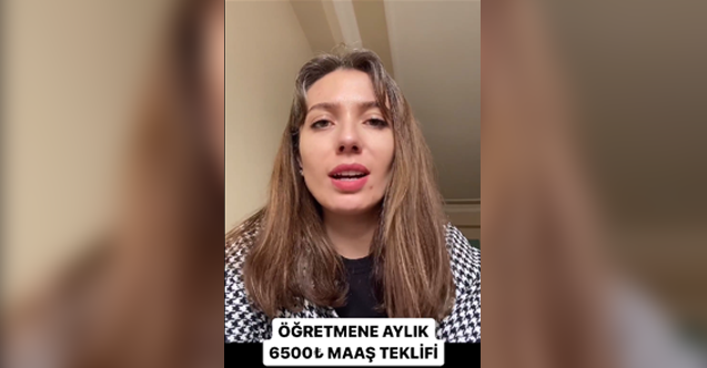 Özel okulda skandal: Genç öğretmene 6.500 TL maaş teklifi