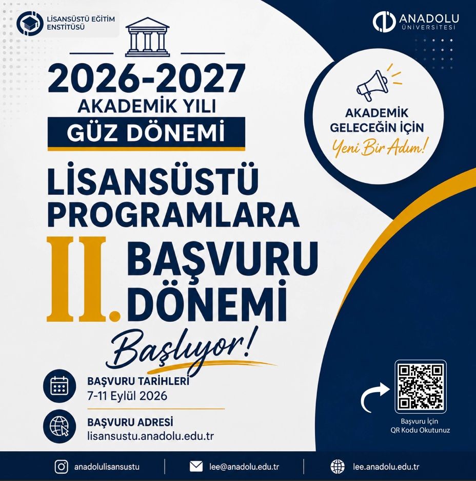 Anadolu Üniversitesinde İkinci Dönem Lisansüstü Başvuruları Başladı